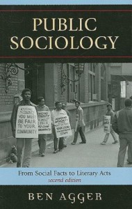 Ben Agger, "Public Sociology" (2000, 2007)